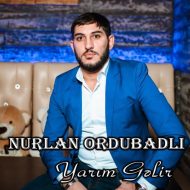 Nurlan Ordubadli – Yarim Gelir