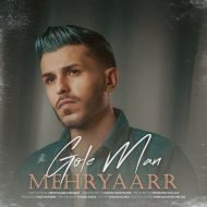 Mehryaarr – Gole Man