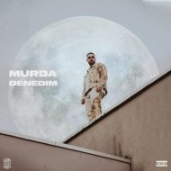 Murda – Denedim