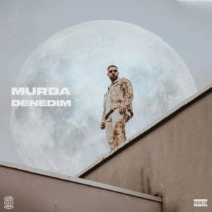 Murda - Denedim