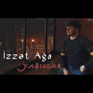 İzzet Aga – Yağıslar