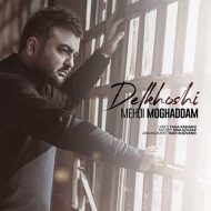 Mehdi Moghaddam – Delkhoshi