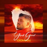 Cioman – Yandi Gonul
