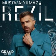 Mustafa Yilmaz – Rezil