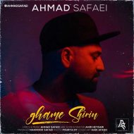 Ahmad Safaei – Ghame Shirin