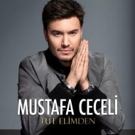 Mustafa Ceceli – Tut Elimden