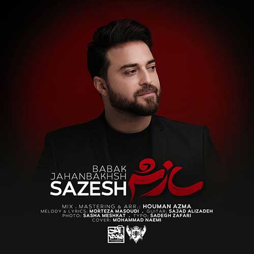 Babak Jahanbakhsh - Sazesh