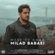 Milad Babaei – Mesle Ye Khab