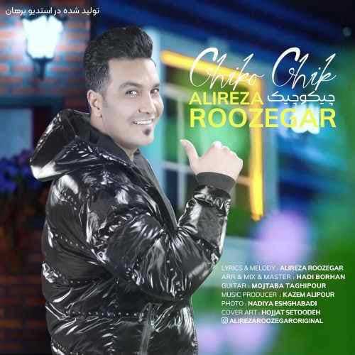 Alireza Roozegar - Chiko Chik
