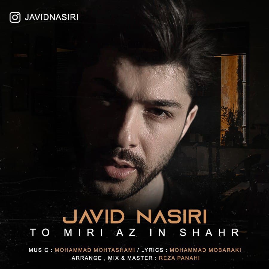 Javid Nasiri - To Miri Az In Shahr