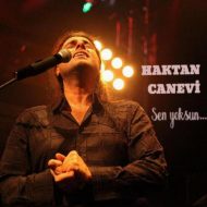 Haktan Canevi – Sen Yoksun