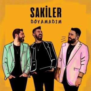 Sakiler - Doyamadım
