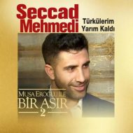 Seccad Mehmedi – Türkülerim Yarım Kaldı