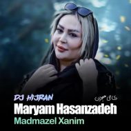 Dj Hijran – Madmazel Xanim