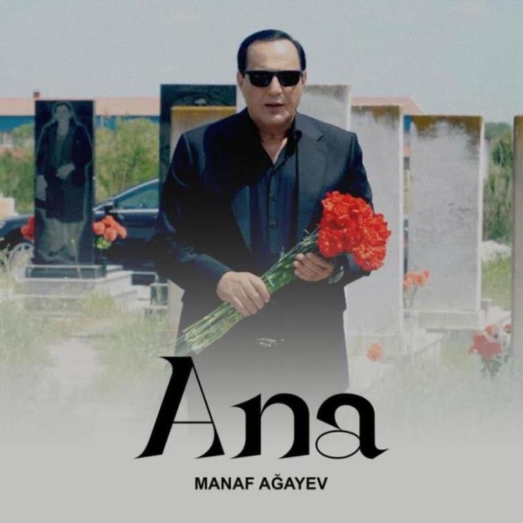 Manaf Agayev - Ana
