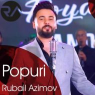 Rubail Azimov – Popuri