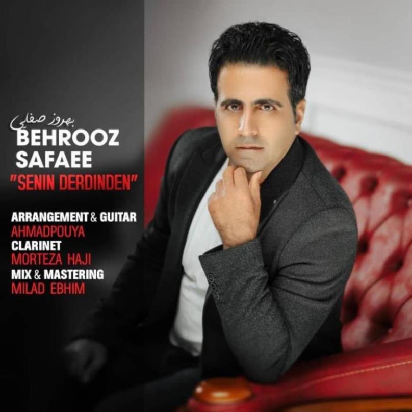 Behrooz Safaee - Senin Derdinden
