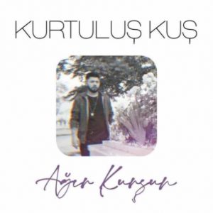 Kurtuluş KUŞ - Ağır Kurşun
