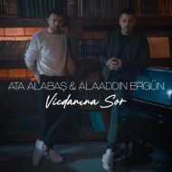 Alaaddin Ergün Ft Ata Alabaş – Vicdanına Sor