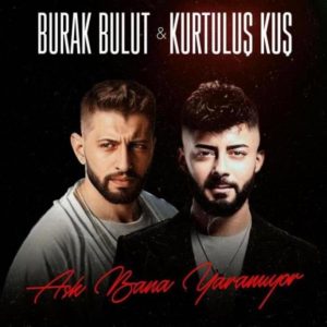 Burak Bulut - Aşk Bana Yaramıyor