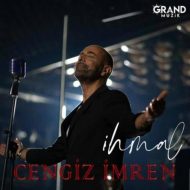 Cengiz İmren – İhmal