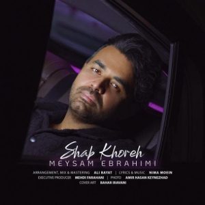 Meysam Ebrahimi - Shab Khoreh