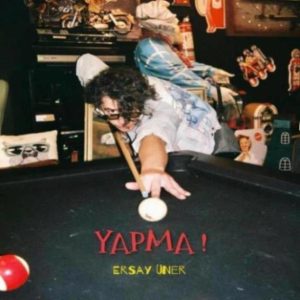 Ersay Üner - Yapma