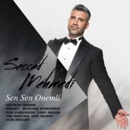 Seccad Mehmedi – Sen Sen Onemli