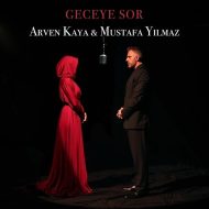 Mustafa Yılmaz ft. Arven Kaya – Geceye Sor Mustafa Yılmaz ft. Arven Kaya – Geceye Sor