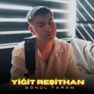 Yiğit Resithan – Gönül Yaram Yiğit Resithan – Gönül Yaram
