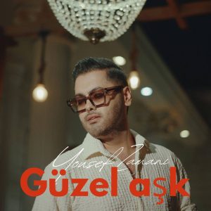 Yousef Zamani - Güzel aşk