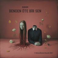 MAHZEN – Benden Öte Bir Sen