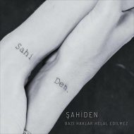 Sahiden – Bazı Haklar Helal Edilmez