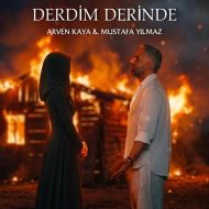 Mustafa Yilmaz Ft Arven Kaya – Derdim Derinde Mustafa Yilmaz Ft Arven Kaya – Derdim Derinde