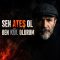 Erol Sever – Sen Ateş Ol Ben Kül Olurum
