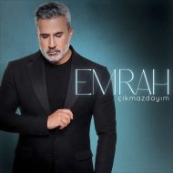 Emrah – Çıkmazdayım