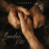 Sahiden – Benden Kötü